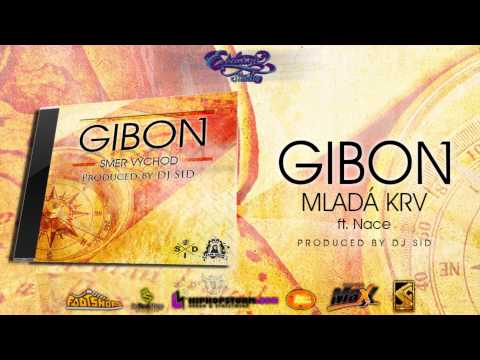 Gibon ft. Nace - Mladá krv ( Prod. DJ SID )