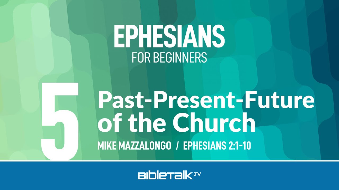 5. Past-Present-Future of the Church