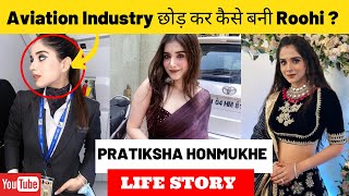 Pratiksha Honmukhe Life Story  Roohi  Yeh Rishta K