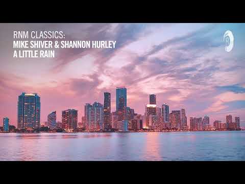 Mike Shiver & Shannon Hurley - A Little Rain [VOCAL TRANCE CLASSICS]