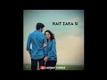 Arijit Singh Love Song Love Status Rait Zara Si Romantic Status Metquit Stories