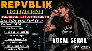 Download lagu 7 Lagu Hits REPVBLIK Terbaik! Versi Rock Cover Full Album | by Jack Explorer mp3