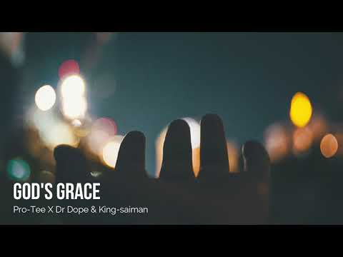 ProTee x Dr Dope & King-Saiman - God's Grace (Original Mix)