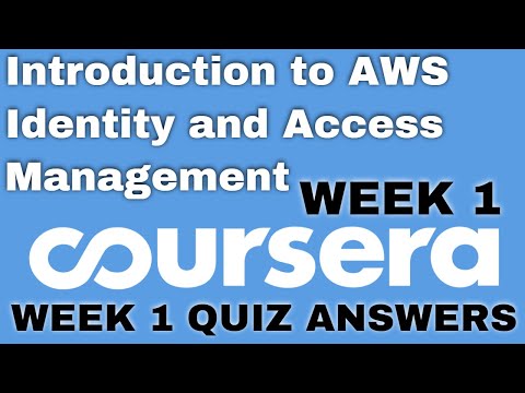 Introduction to AWS Identity and Access Management week 1 coursera quiz answer week 1