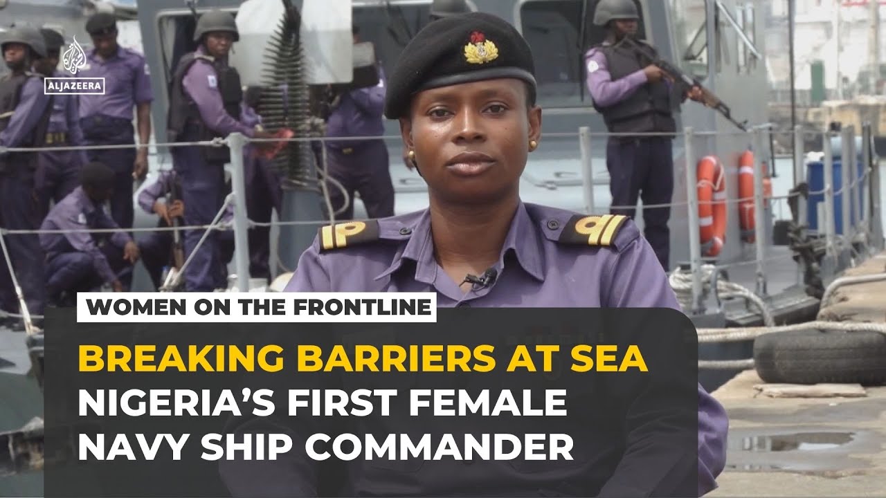 Nigerian naval officer breaks barriers as first woman to command a vessel