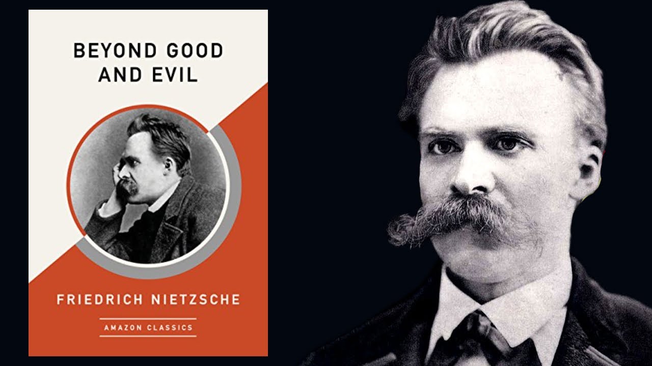 Beyond Good and Evil by Friedrich Nietzsche - A 30-Minute Summary