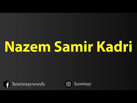 How To Pronounce Nazem Samir Kadri