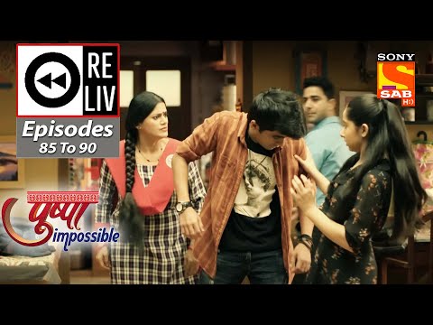 Weekly ReLIV - Pushpa Impossible - Episodes 85 To 90 | 12 September 2022 To 17 September 2022