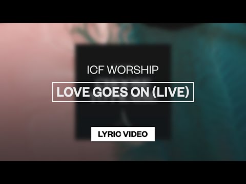 Love Goes On - Youtube Lyric Video