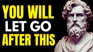 How to EMOTIONALLY Let Go of Someone You Can’t Forget | Stoicism