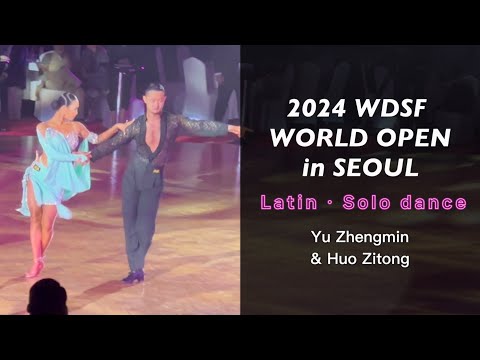 Yu Zhengmin & Huo Zitong Solo Chachacha 2024 WDSF World open in Seoul