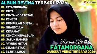 Download lagu FATAMORGANA - BUTA - REVINA ALVIRA - AF PRO MUSIK DANGDUT HITS FULL ALBUM TERBARU 2026 mp3