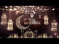 Eid Mubarak Wishes Eid Mubarak 2022 Eid Mubarak Whatsapp Status Eid Mubarak Nasheed Eid Saeed
