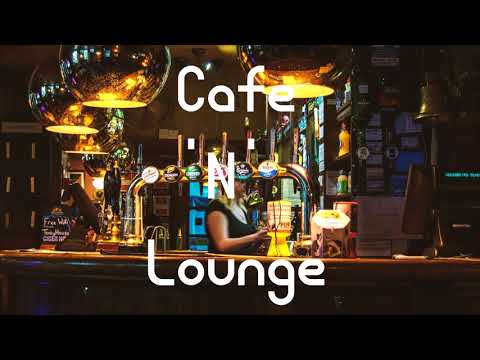 2.25 Hours of Best cafe and lounge Music ☕ Background Music to Work/Study/Relax - Chill Beats