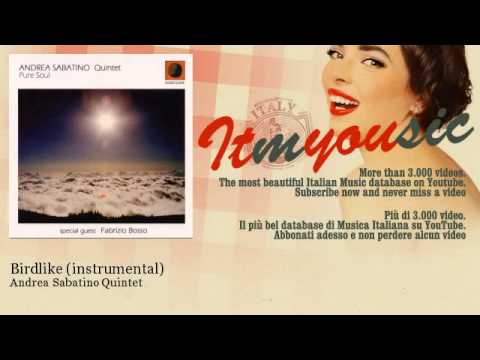 Andrea Sabatino Quintet - Birdlike - instrumental