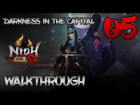 Nioh 2 Darkness in the Capital - Walkthrough Part 5: Insatiable, Plums, and Chaos