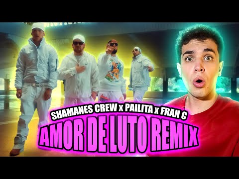(REACTION) Shamanes Crew x Pailita x Fran C - Amor De Luto (Remix)