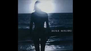 Hole - Malibu