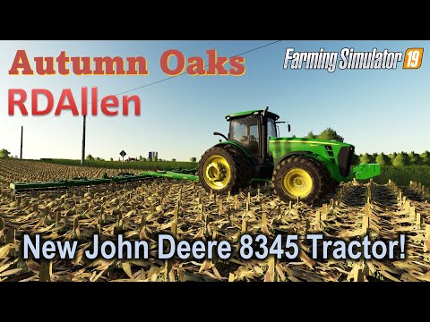 New John Deere 8345R Tractor | E19 Autumn Oaks DFMEP | Farming Simulator 19