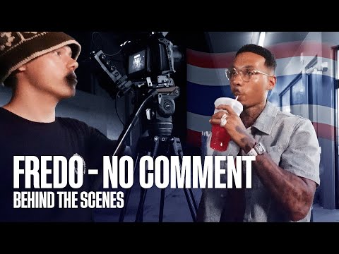 Fredo - No Comment | Behind The Scenes