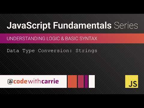 Data Type Conversion Strings Javascript Fundamentals Series