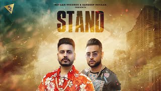 STAND (Full Video)  | Lavi Jandali Feat Karan Aujla | Deep jandu | Latest Punjabi Songs 2018