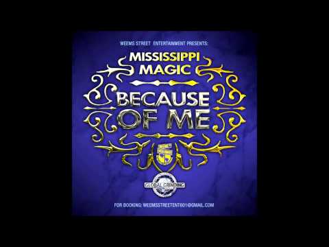 Weems Street Entertainment Presents ~ Because of Me ~ Mississippi Magic