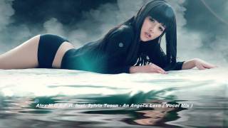 Alex M.O.R.P.H. feat. Sylvia Tosun - An Angel's Love ( Vocal Mix )
