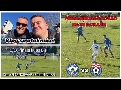 1/16 FINALA KUPA BiH! DRUGOLIGAŠ I PREMIJERLIGAŠ U DUELU! | Gradina Srebrenik - Široki Brijeg Vlog