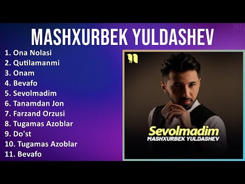 Mashxurbek Yuldashev 2025 MIX Top Hits   Ona Nolasi, Qutilamanmi, Onam, Bevafo