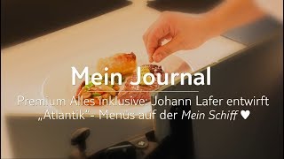 Mein Schiff Herz: Johann Lafer entwirft Atlantik-Menüs Mein Schiff Herz: Johann Lafer entwirft Atlantik-Menüs