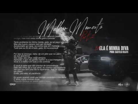 13. Felp22 - Ela É Minha Diva (Prod. Castelo Beats & KZ)