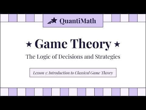 Game Theory Lesson 1 — Introduction to Game Theory