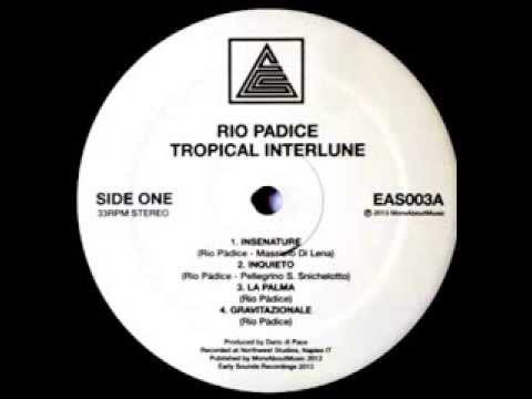 Rio Padice - Insenature Feat. Massimo Di Lena