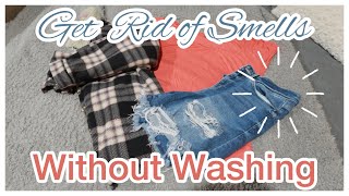 HOW TO REMOVE SMELLS ON CLOTHES WITHOUT WASHING| Freshen Dirty Clothes That Smell | Clean With Me