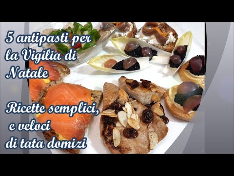 5 antipasti per la vigilia di Natale. Ricette semplici e veloci di tata domizi