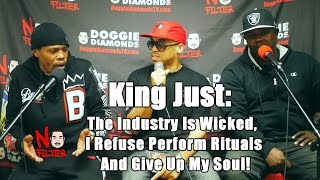King Just:  The Industry Is Wicked,  I Refuse Perform Illuminati Rituals And Give Up My Soul!
