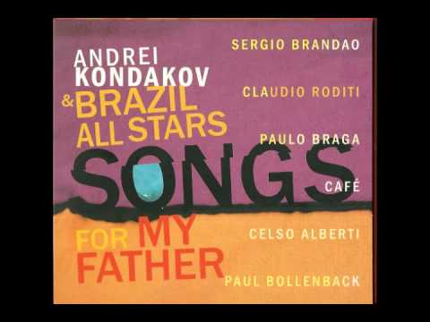 Andrei Kondakov & Brazil All Stars- The Sun and Rain Together