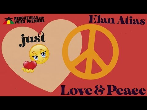 Elan Atias - Love & Peace [Official Lyric Video 2020]