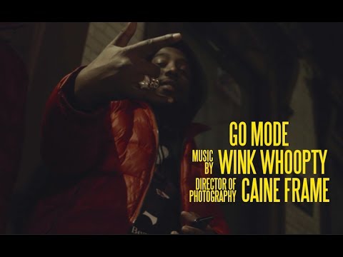 Wink Whoopty - Go Mode (Music Video) [Shot by @Mookiemadface]