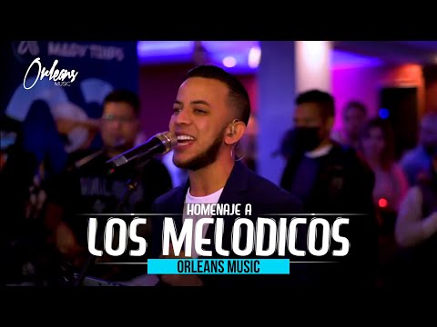 Homenaje a Los Melodicos - Orleans Music