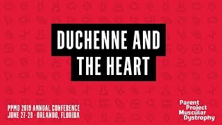 Duchenne and the Heart (PPMD 2019 Conference)