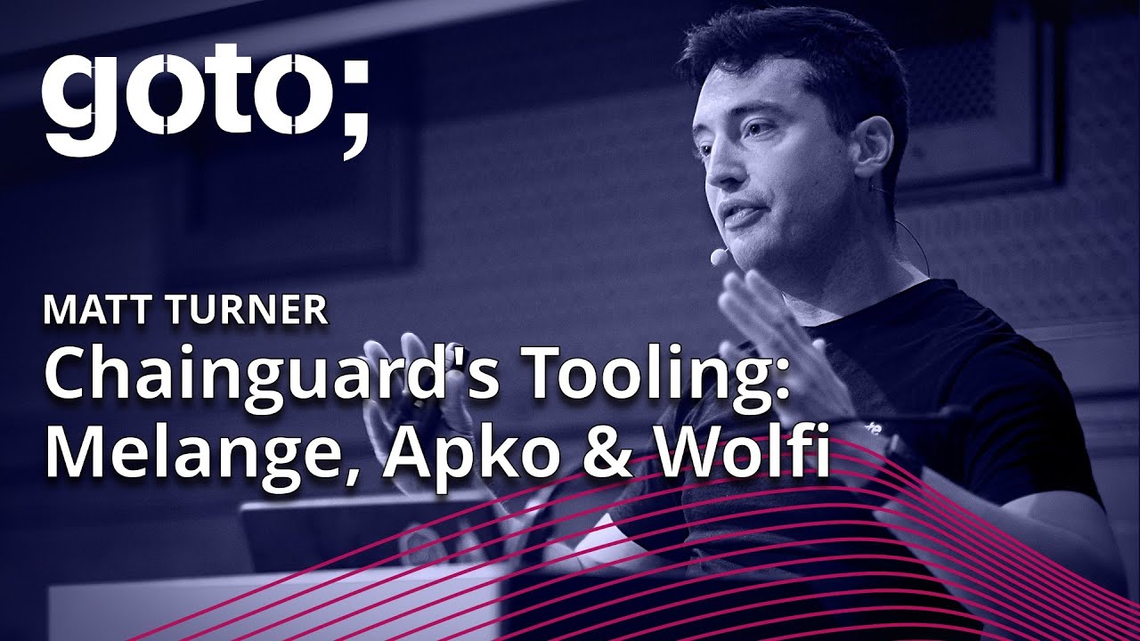 Building Secure & Auditable Container Images Using Chainguard's Tooling: Melange, Apko & Wolfi