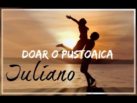 Iuliano - Doar o pustoaica ♫ NEW