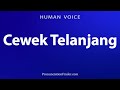 How To Pronounce Naked Girls