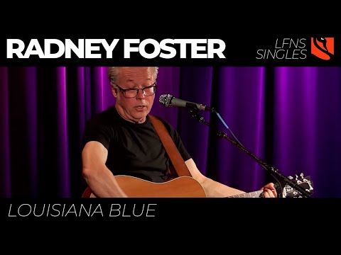 Louisiana Blue - Radney Foster