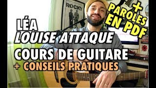 LEA (LOUISE ATTAQUE) - TUTO ACCORDS + ASTUCES + PDF