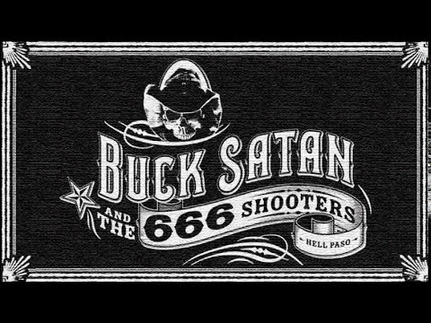 Buck Satan and the 666 Shooters - Medication Nation