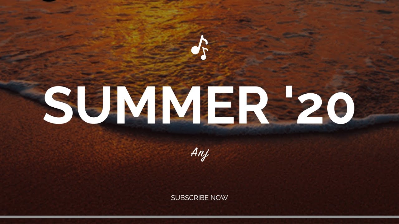 Anj - Summer '20 (Visualizer)