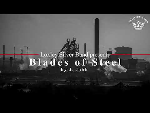 Blades of Steel (Loxley Silver Band)